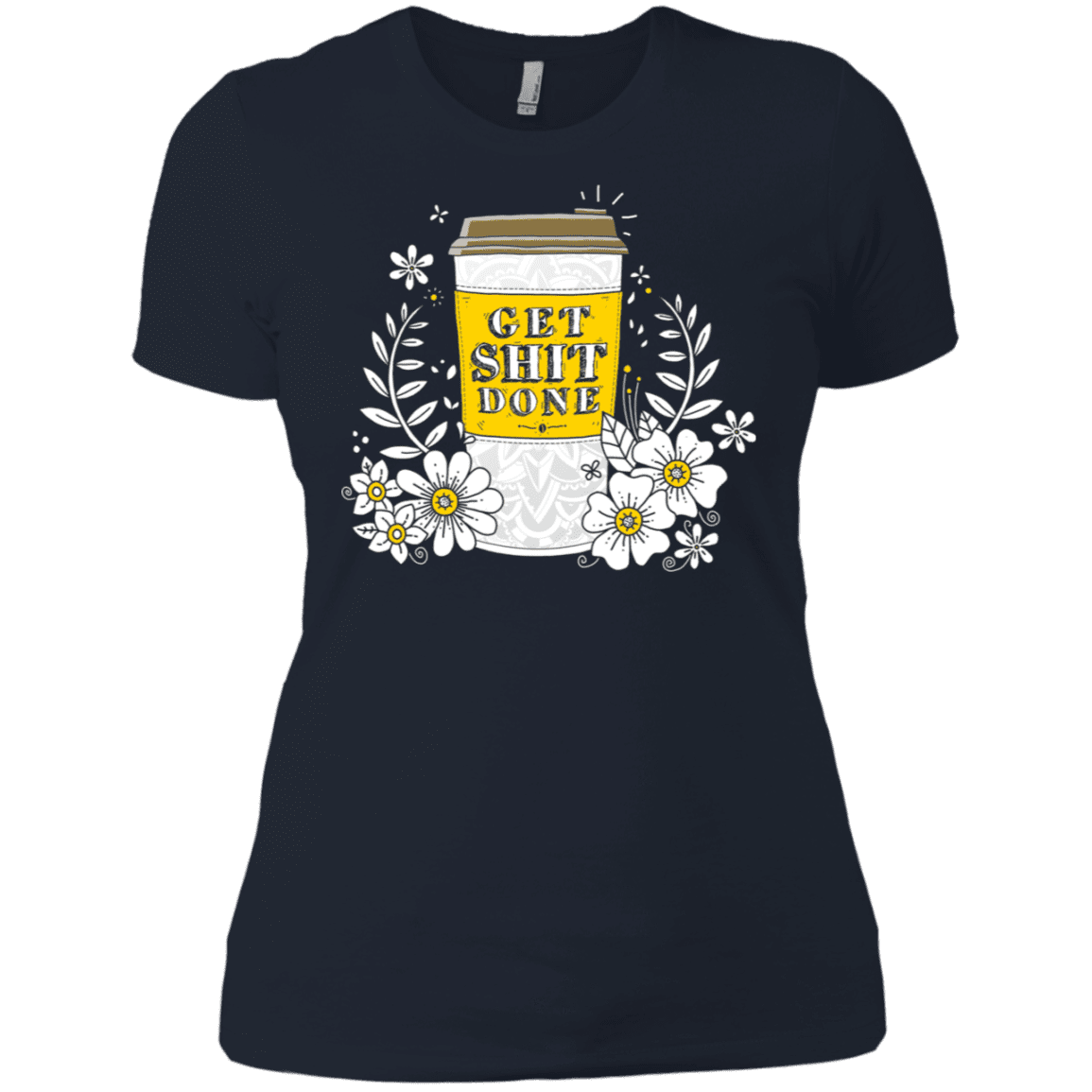 T-Shirts Midnight Navy / X-Small Drink Coffee, Get Shit Done Women's Premium T-Shirt