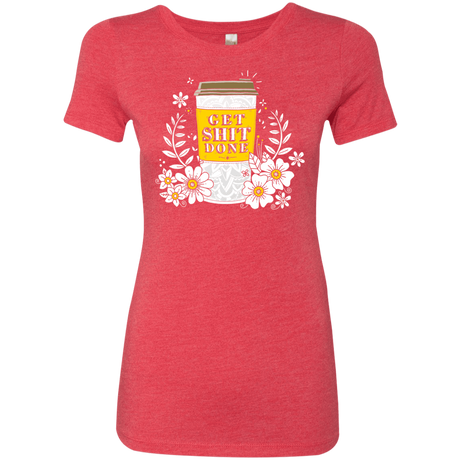T-Shirts Vintage Red / S Drink Coffee, Get Shit Done Women's Triblend T-Shirt
