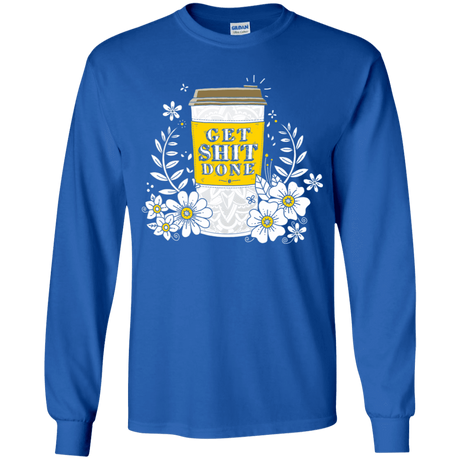 T-Shirts Royal / YS Drink Coffee, Get Shit Done Youth Long Sleeve T-Shirt