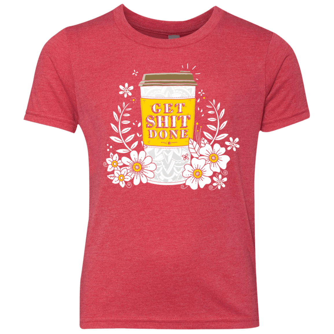 T-Shirts Vintage Red / YXS Drink Coffee, Get Shit Done Youth Triblend T-Shirt