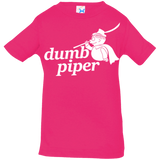 T-Shirts Hot Pink / 6 Months Dumb Piper Infant Premium T-Shirt
