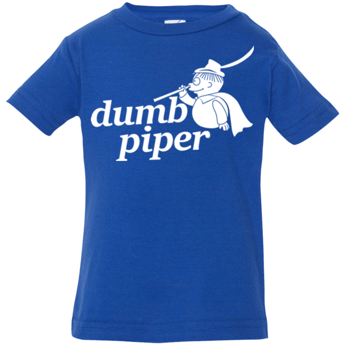 T-Shirts Royal / 6 Months Dumb Piper Infant Premium T-Shirt