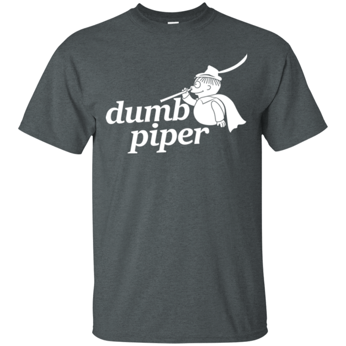 T-Shirts Dark Heather / S Dumb Piper T-Shirt