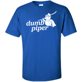 Dumb Piper Tall T-Shirt