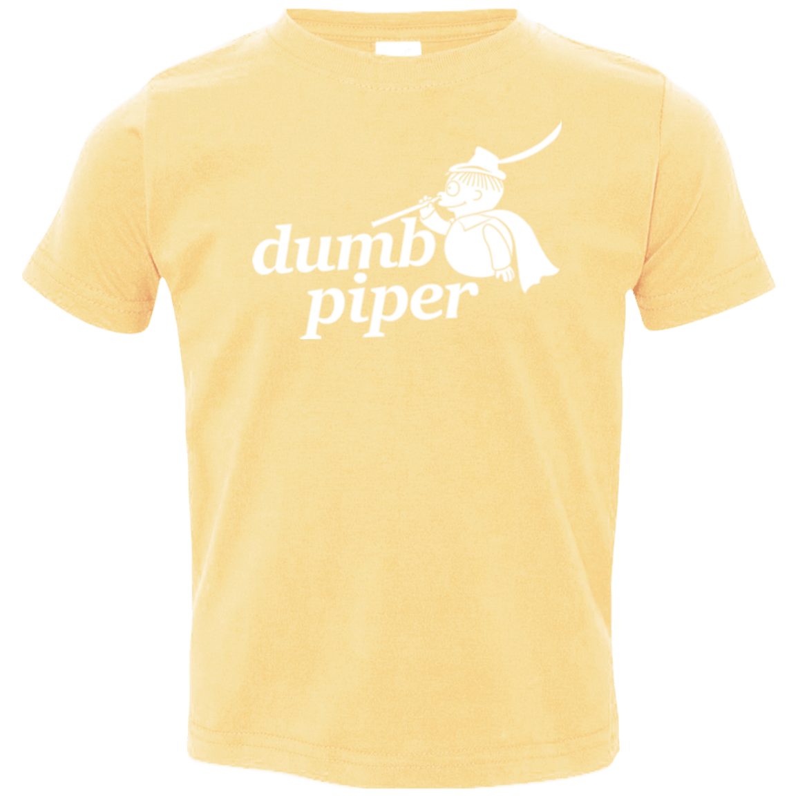 T-Shirts Butter / 2T Dumb Piper Toddler Premium T-Shirt