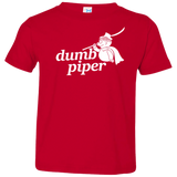 T-Shirts Red / 2T Dumb Piper Toddler Premium T-Shirt