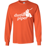 T-Shirts Orange / YS Dumb Piper Youth Long Sleeve T-Shirt