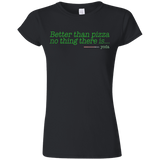 T-Shirts Black / S Eat pizza, You must Junior Slimmer-Fit T-Shirt