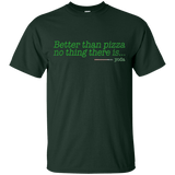 T-Shirts Forest / S Eat pizza, You must T-Shirt
