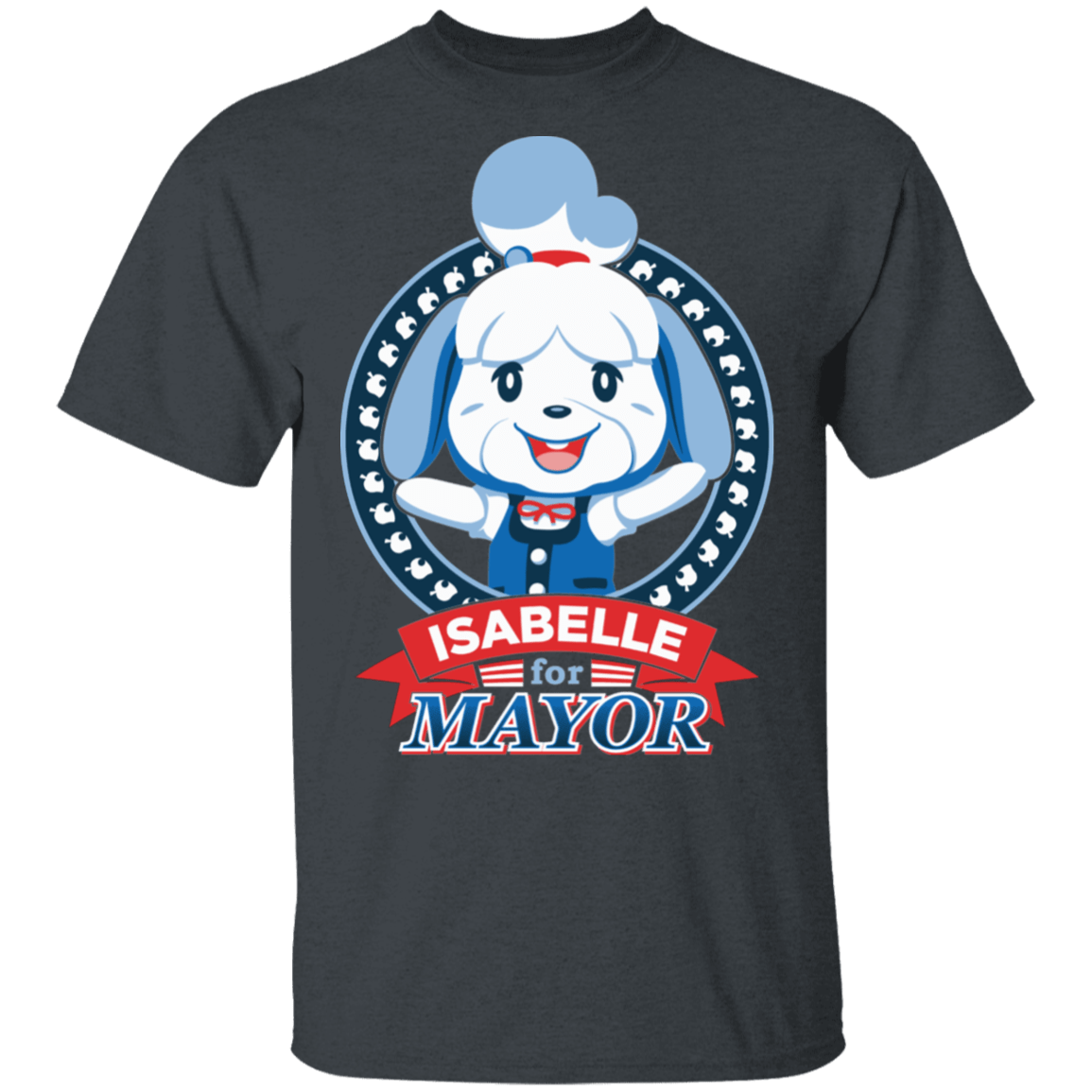 T-Shirts Dark Heather / S Elect Mayor Isabelle T-Shirt