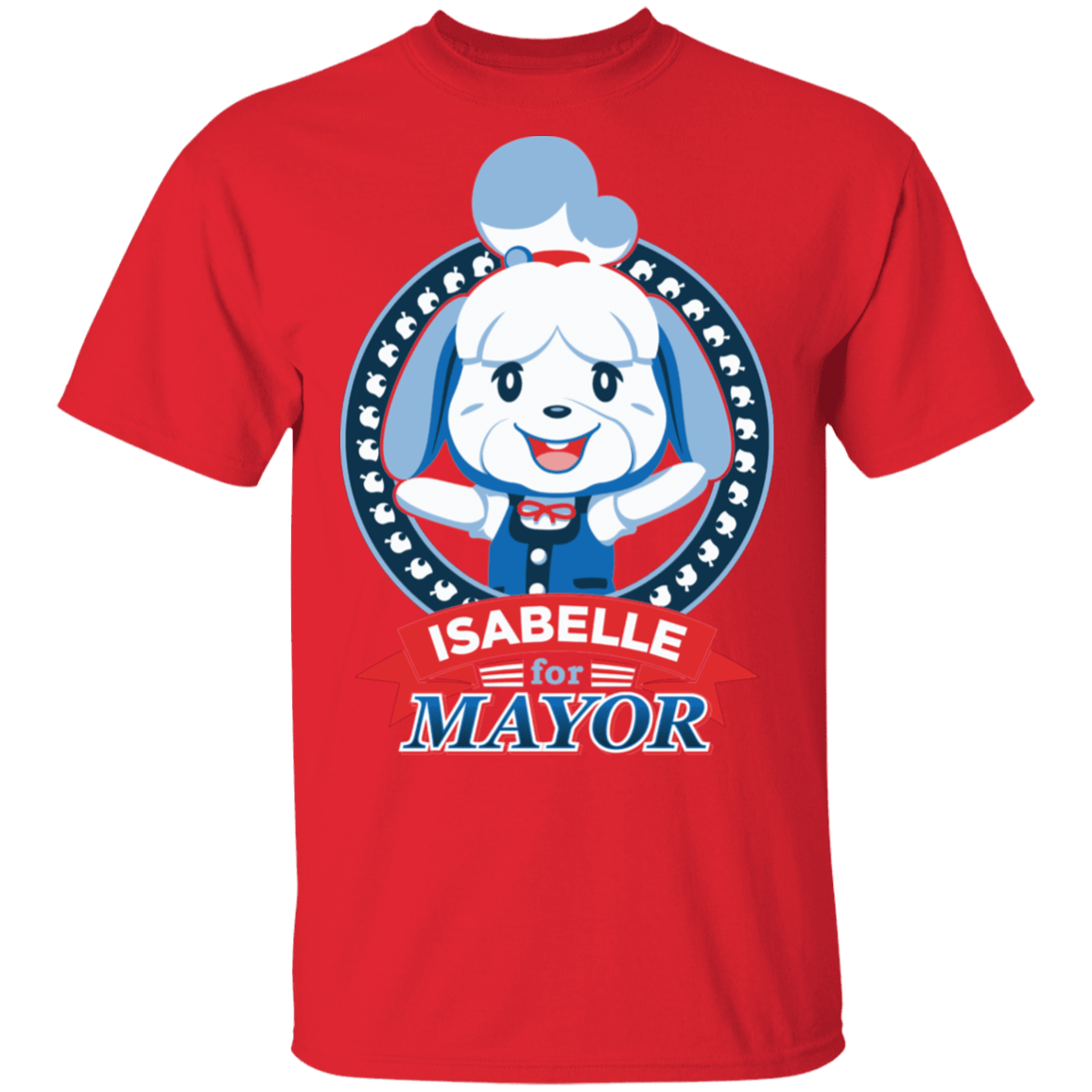 T-Shirts Red / S Elect Mayor Isabelle T-Shirt