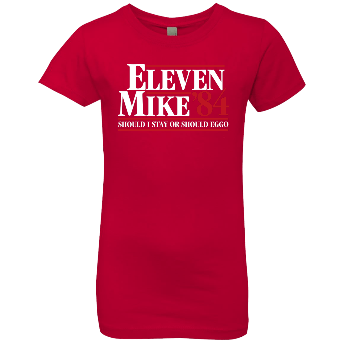 T-Shirts Red / YXS Eleven Mike 84 - Should I Stay or Should Eggo Girls Premium T-Shirt