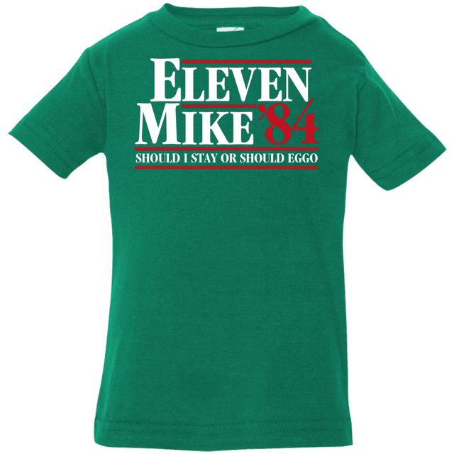 T-Shirts Kelly / 6 Months Eleven Mike 84 - Should I Stay or Should Eggo Infant Premium T-Shirt