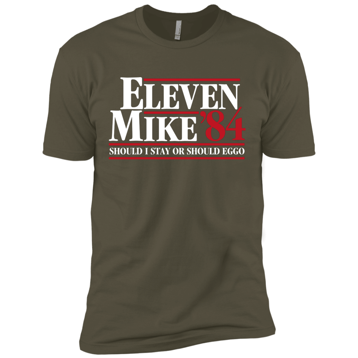 T-Shirts Military Green / X-Small Eleven Mike 84 - Should I Stay or Should Eggo Men's Premium T-Shirt