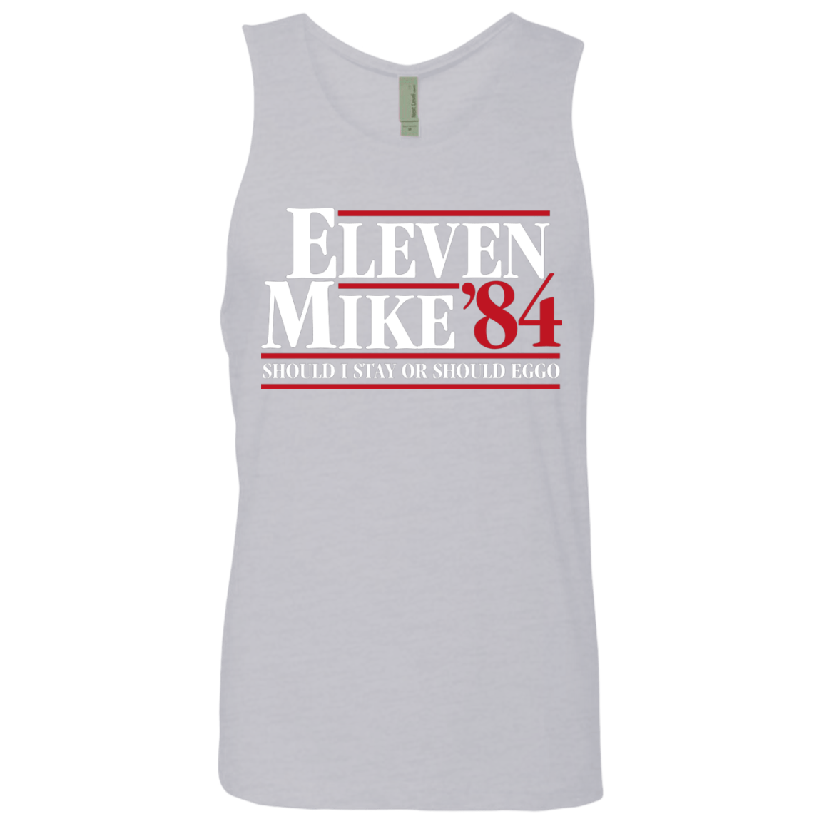 T-Shirts Heather Grey / Small Eleven Mike 84 - Should I Stay or Should Eggo Men's Premium Tank Top