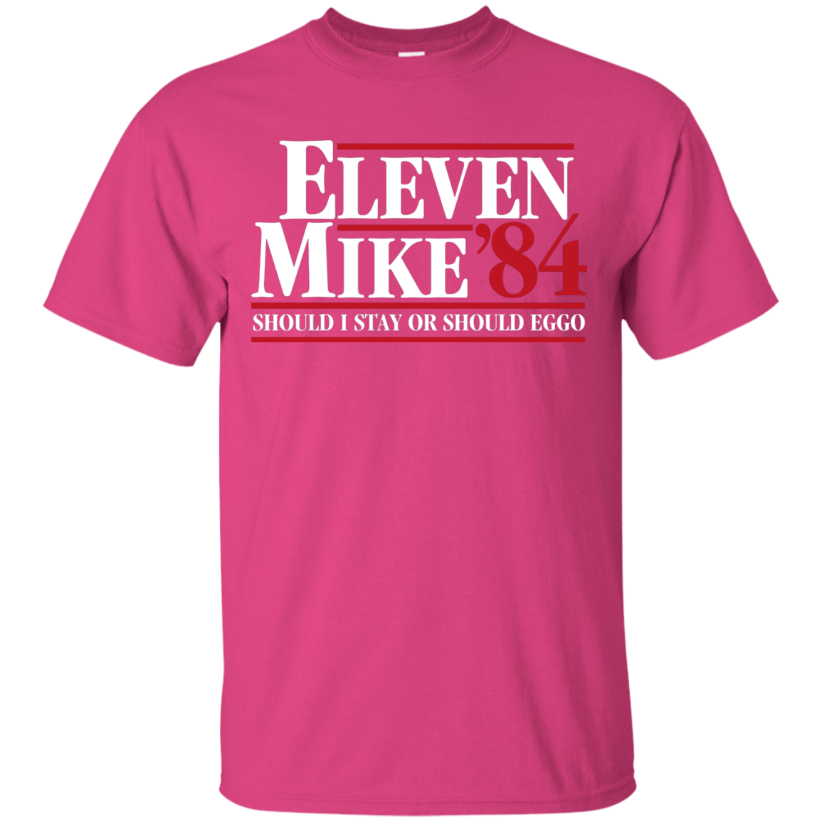 T-Shirts Heliconia / Small Eleven Mike 84 - Should I Stay or Should Eggo T-Shirt
