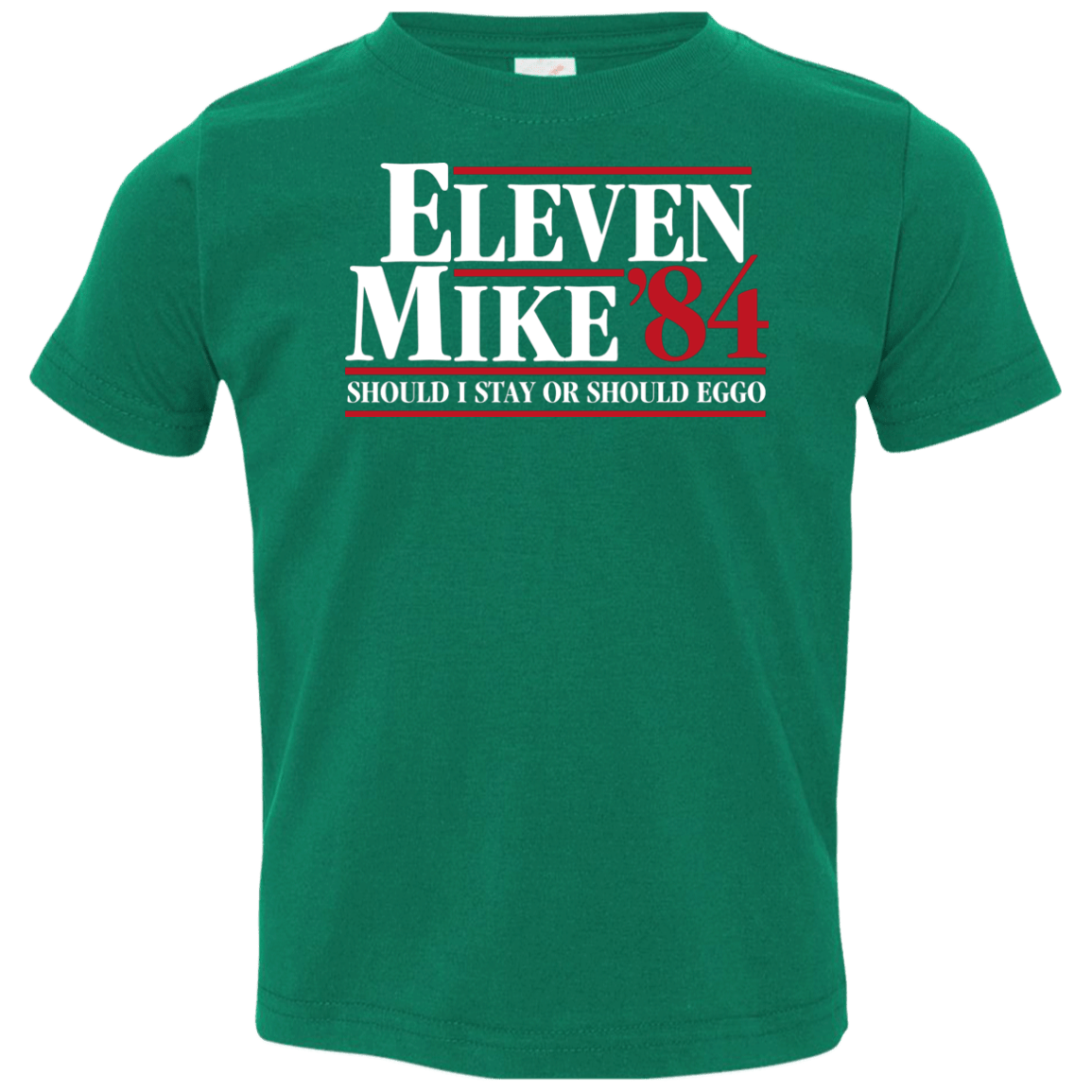 T-Shirts Kelly / 2T Eleven Mike 84 - Should I Stay or Should Eggo Toddler Premium T-Shirt