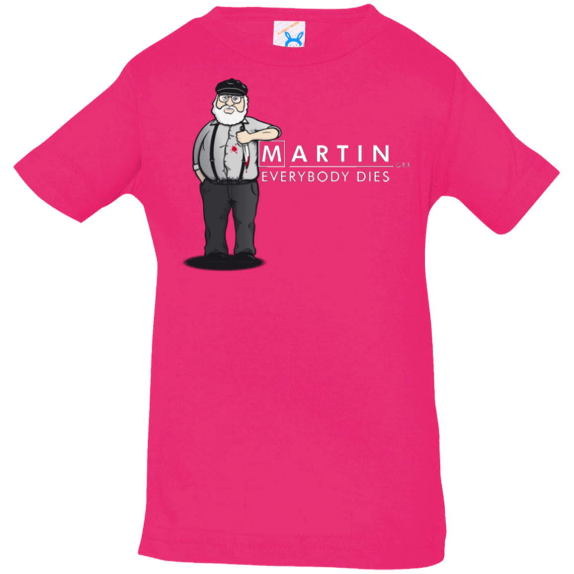 T-Shirts Hot Pink / 6 Months Everybody Dies Infant Premium T-Shirt