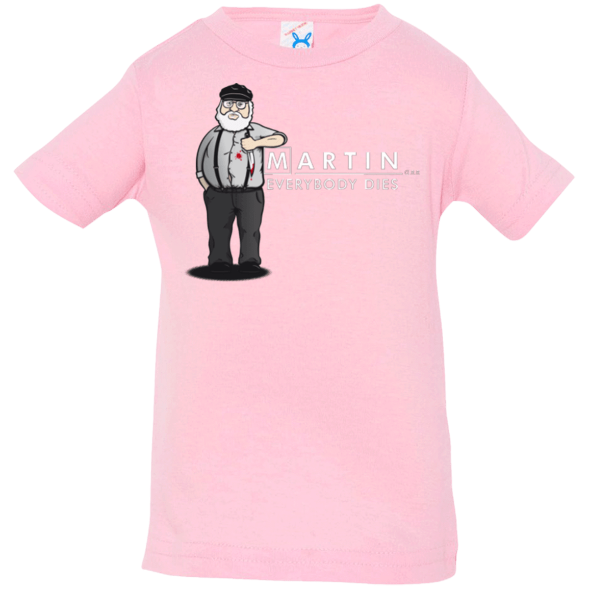 T-Shirts Pink / 6 Months Everybody Dies Infant Premium T-Shirt