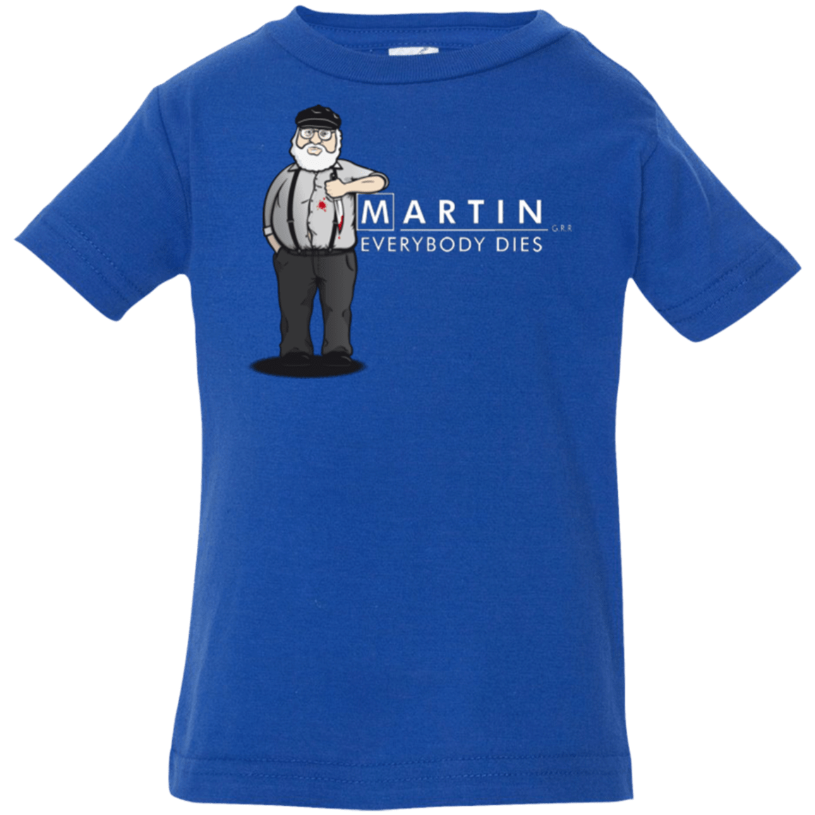 T-Shirts Royal / 6 Months Everybody Dies Infant Premium T-Shirt