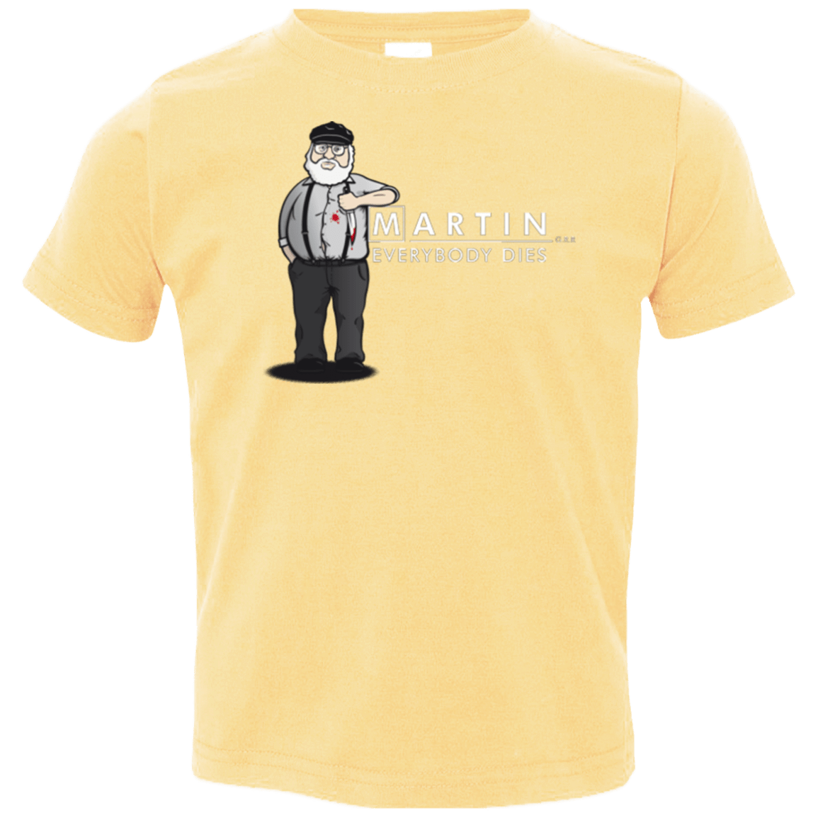 T-Shirts Butter / 2T Everybody Dies Toddler Premium T-Shirt