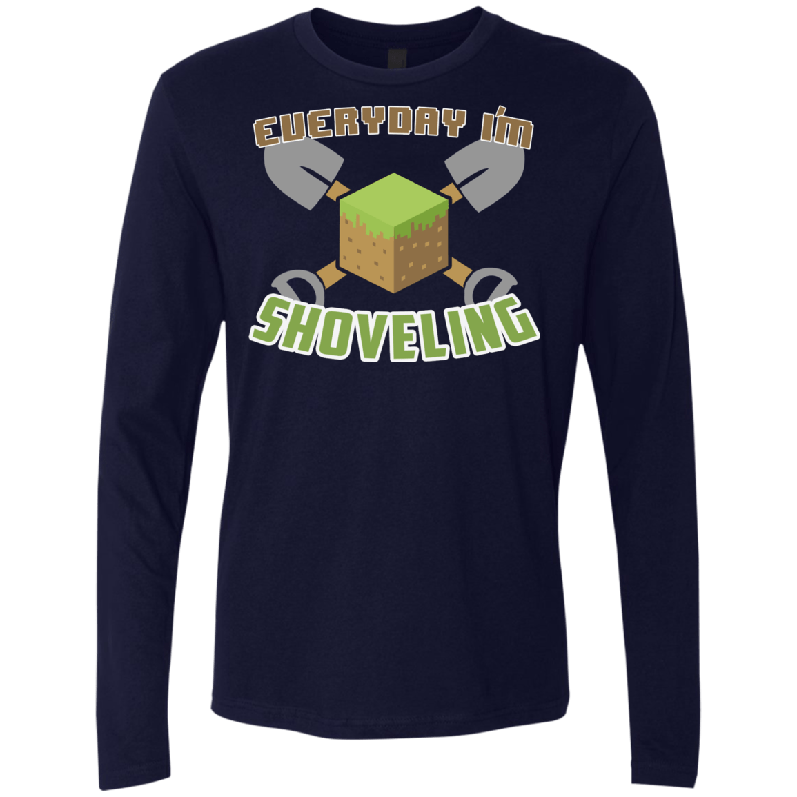 T-Shirts Midnight Navy / Small Everyday Shoveling Men's Premium Long Sleeve