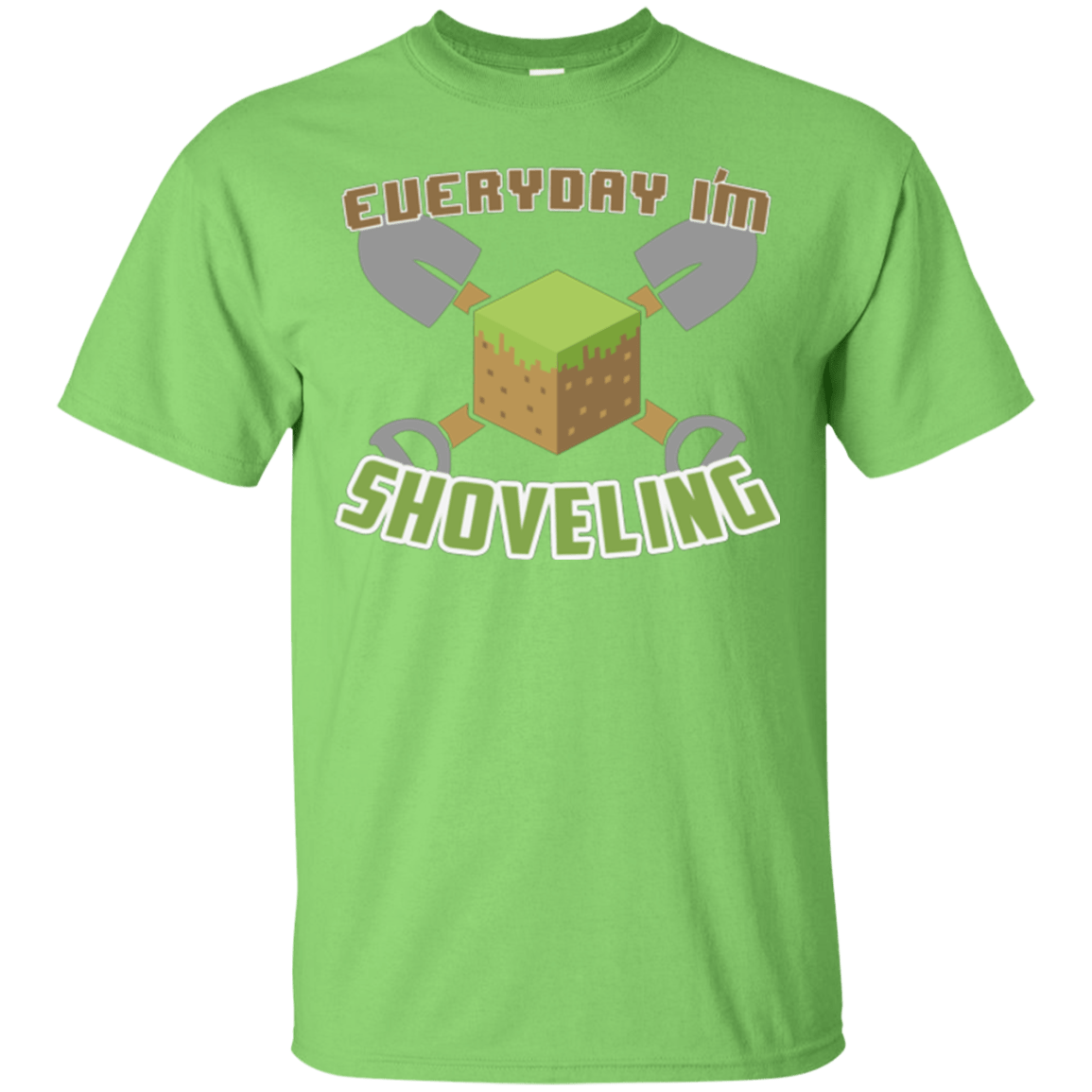 T-Shirts Lime / Small Everyday Shoveling T-Shirt