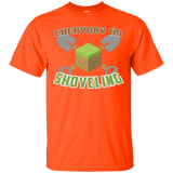 T-Shirts Orange / Small Everyday Shoveling T-Shirt