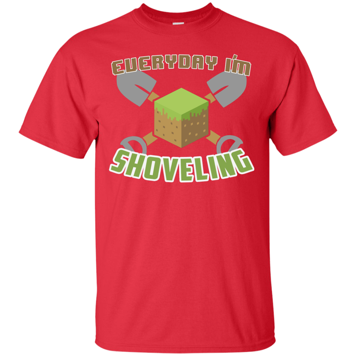 T-Shirts Red / Small Everyday Shoveling T-Shirt