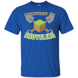 T-Shirts Royal / Small Everyday Shoveling T-Shirt