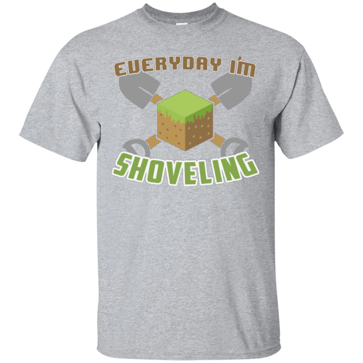 T-Shirts Sport Grey / Small Everyday Shoveling T-Shirt
