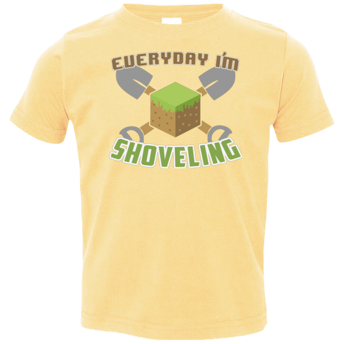 T-Shirts Butter / 2T Everyday Shoveling Toddler Premium T-Shirt