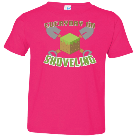 T-Shirts Hot Pink / 2T Everyday Shoveling Toddler Premium T-Shirt