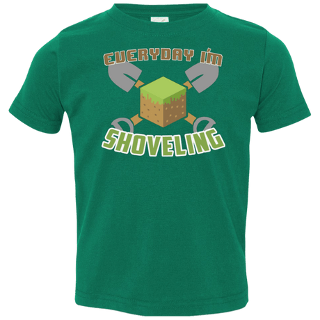 T-Shirts Kelly / 2T Everyday Shoveling Toddler Premium T-Shirt
