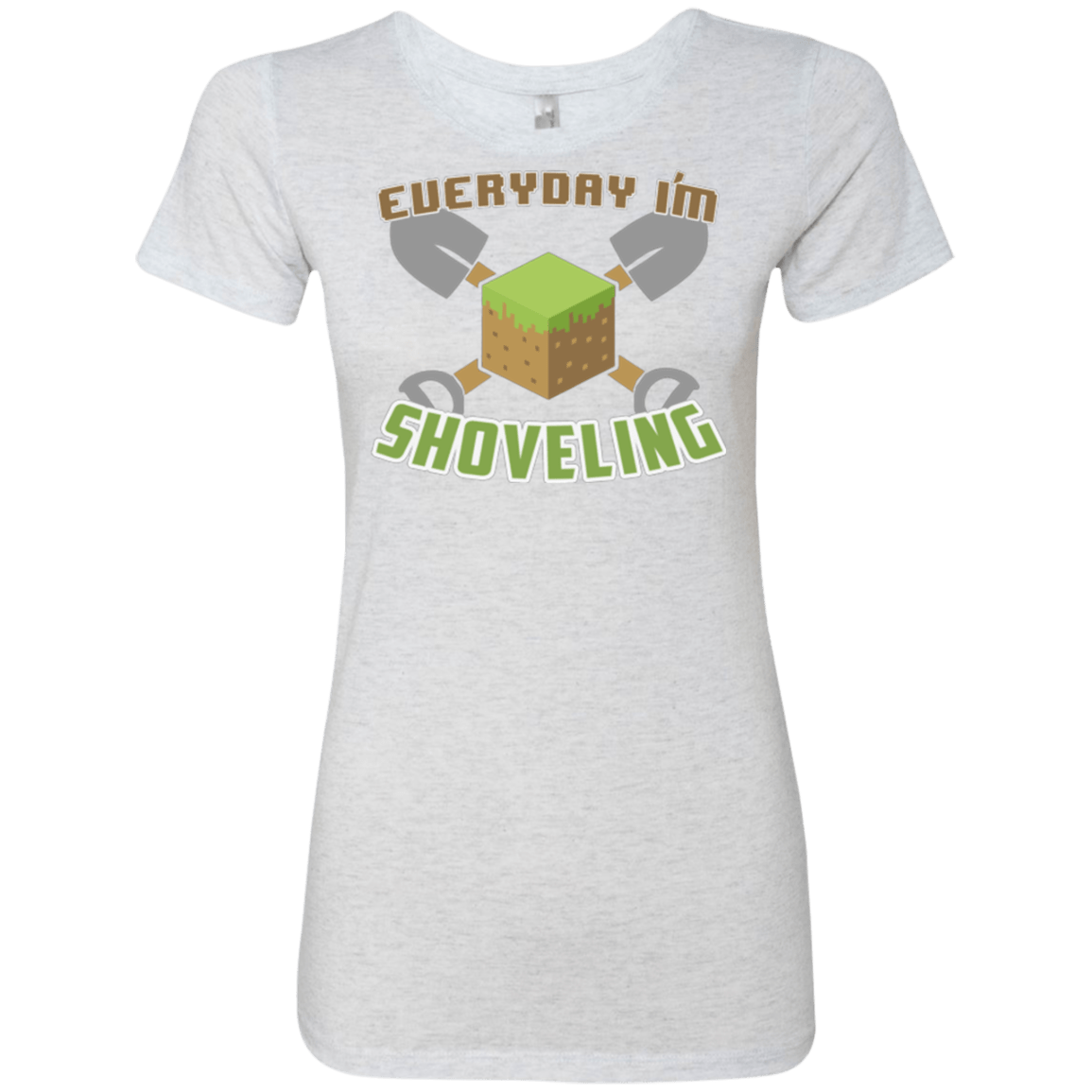 T-Shirts Heather White / Small Everyday Shoveling Women's Triblend T-Shirt