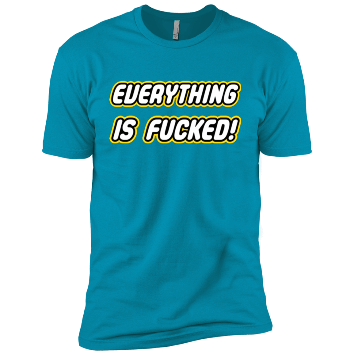 T-Shirts Turquoise / YXS Everything is Fucked Boys Premium T-Shirt