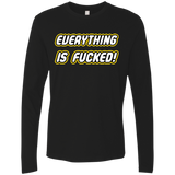 T-Shirts Black / Small Everything is Fucked Men's Premium Long Sleeve
