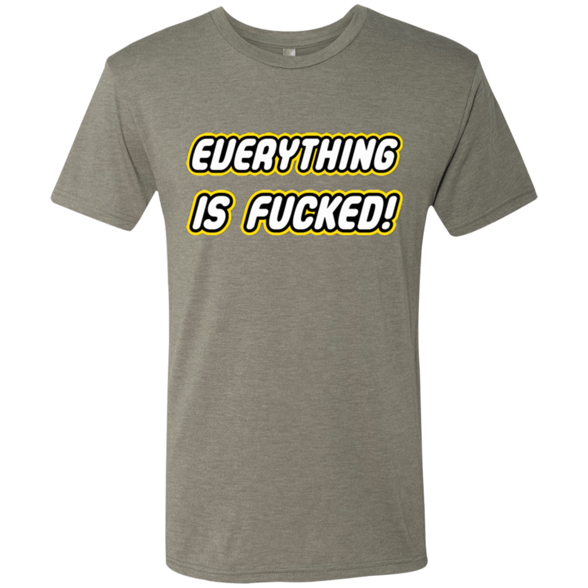 T-Shirts Venetian Grey / Small Everything is Fucked Men's Triblend T-Shirt