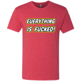 T-Shirts Vintage Red / Small Everything is Fucked Men's Triblend T-Shirt