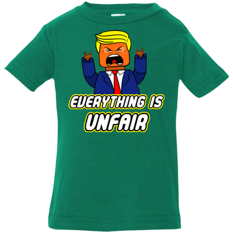 T-Shirts Kelly / 6 Months Everything Is Unfair Infant PremiumT-Shirt
