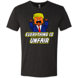 Everything Is Unfair Men's Triblend T-Shirt