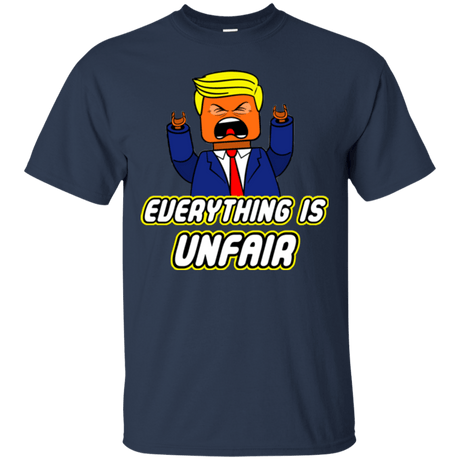 Everything Is Unfair T-Shirt