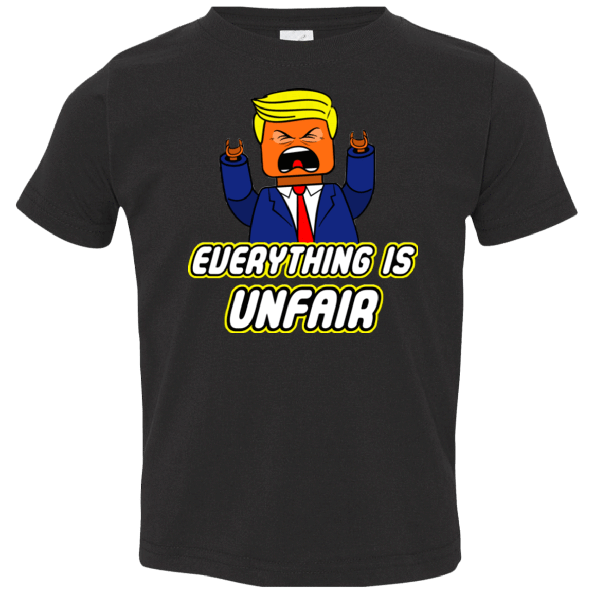 T-Shirts Black / 2T Everything Is Unfair Toddler Premium T-Shirt
