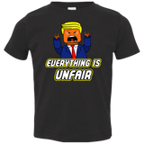 T-Shirts Black / 2T Everything Is Unfair Toddler Premium T-Shirt