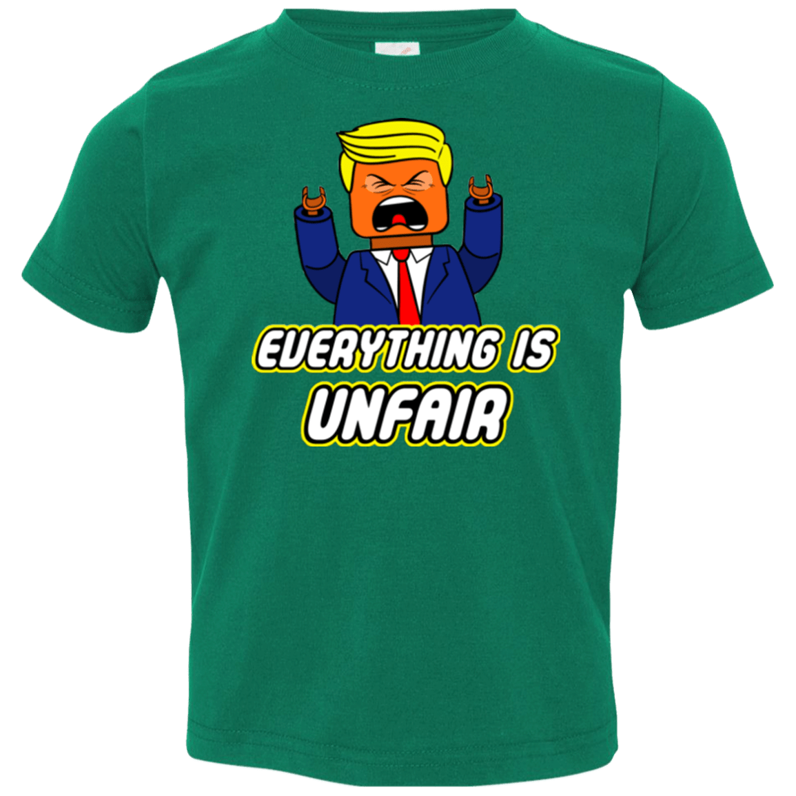 Everything Is Unfair Toddler Premium T-Shirt