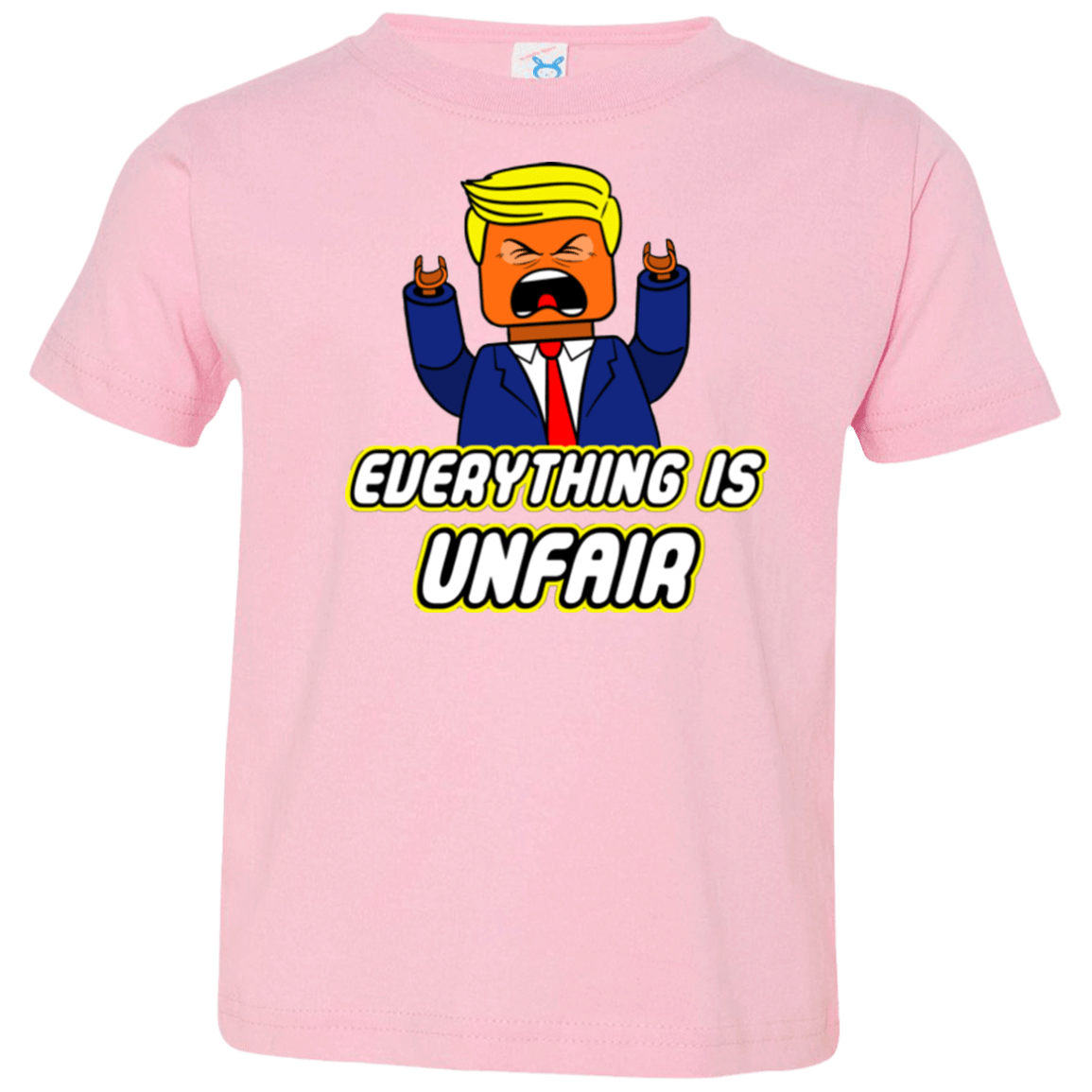 T-Shirts Pink / 2T Everything Is Unfair Toddler Premium T-Shirt