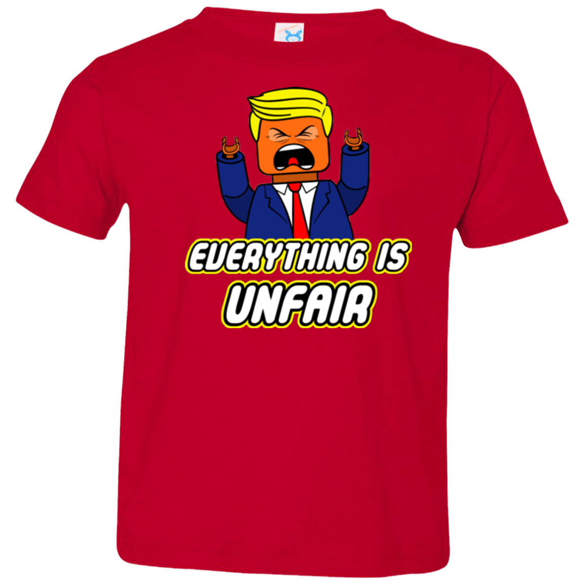 T-Shirts Red / 2T Everything Is Unfair Toddler Premium T-Shirt