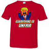 T-Shirts Red / 2T Everything Is Unfair Toddler Premium T-Shirt