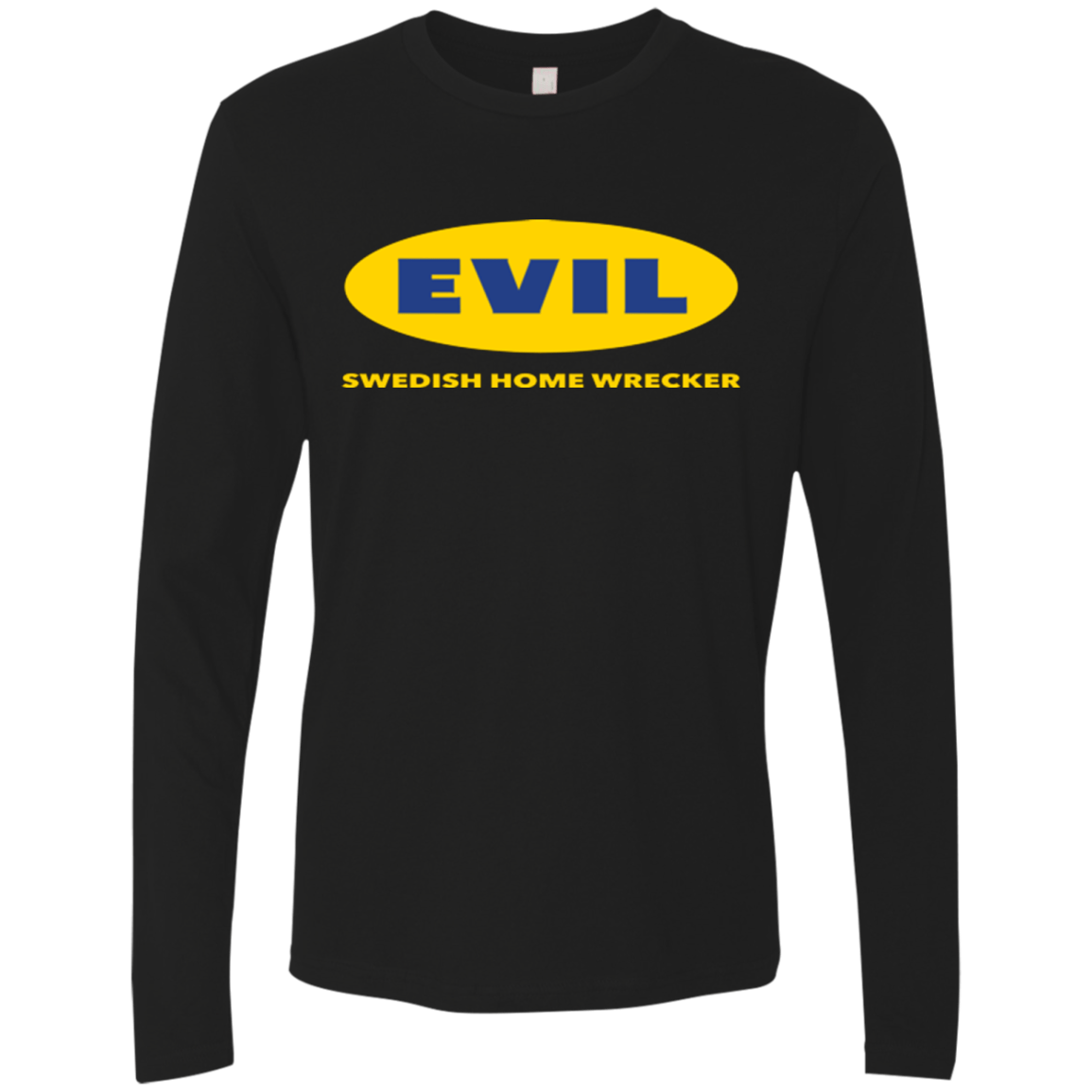 T-Shirts Black / Small EVIL Home Wrecker Men's Premium Long Sleeve