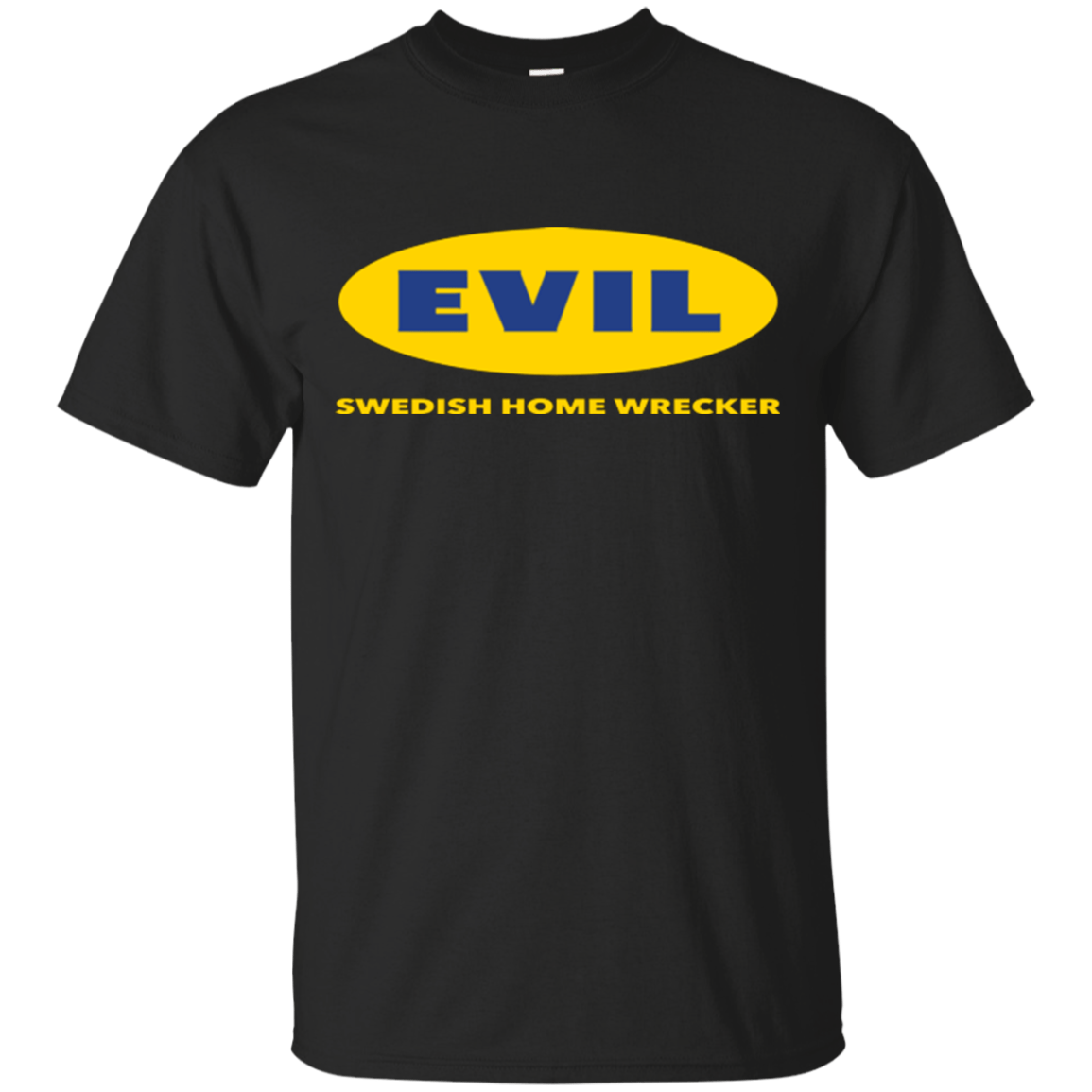 T-Shirts Black / Small EVIL Home Wrecker T-Shirt